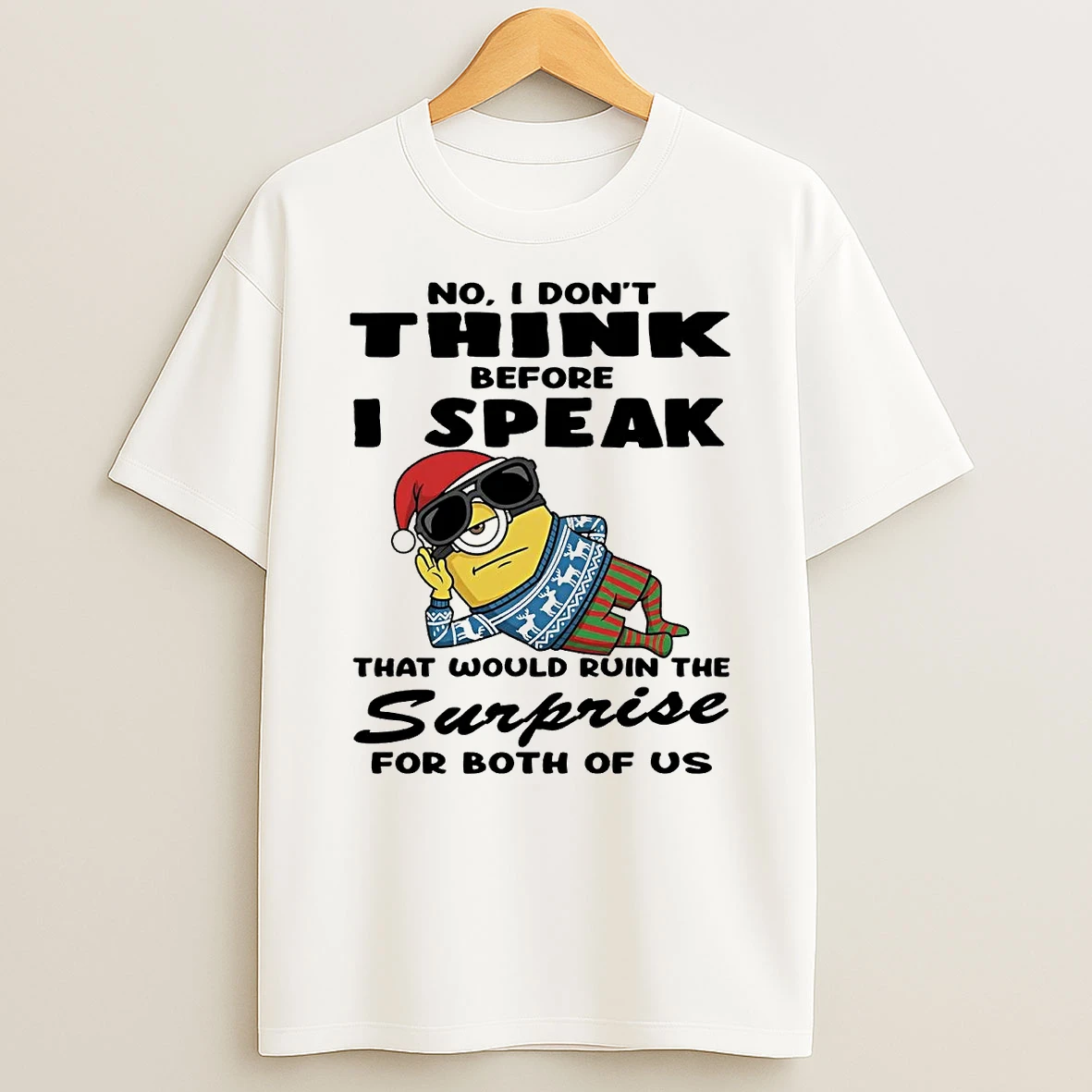 Minion No I Dont Think Before I Speak Surprise Christmas T Shirt