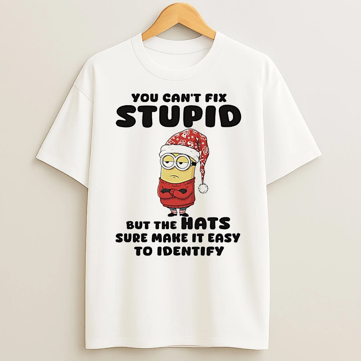 Minion You Cant Fix Stupid But The Hats Sure Make It Easy Christmas T Shirt