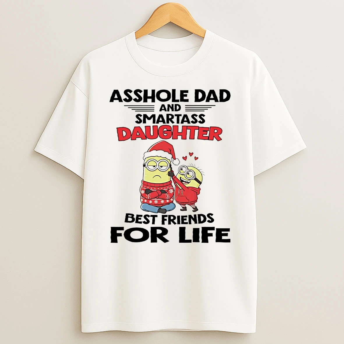 Minions Asshole Dad And Smartass Daughter Best Friends T Shirt