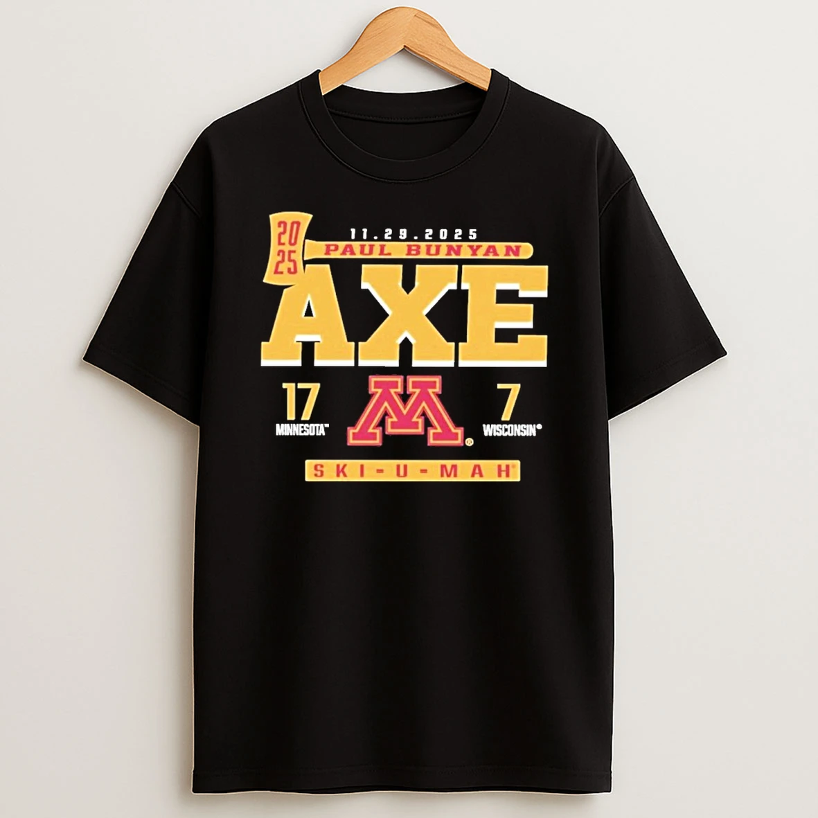 Minnesota Wins Wisconsin Paul Bunyans Axe 17 7 Ski U Mah T Shirt