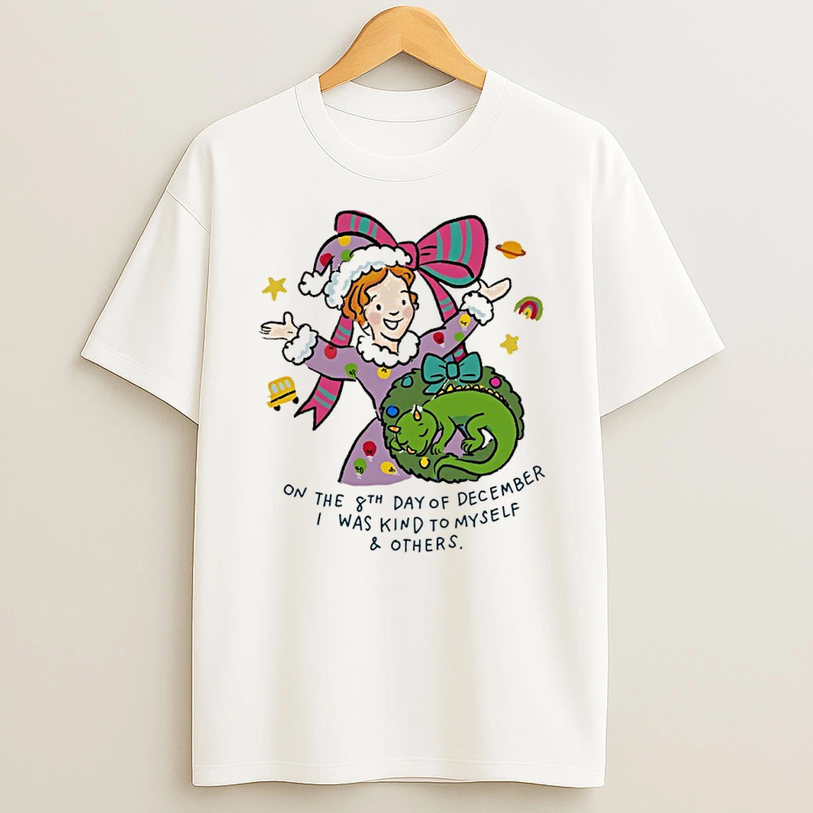 Miss Frizzle On The 8th Day Of December I Was Kind To Myself And Others T Shirt