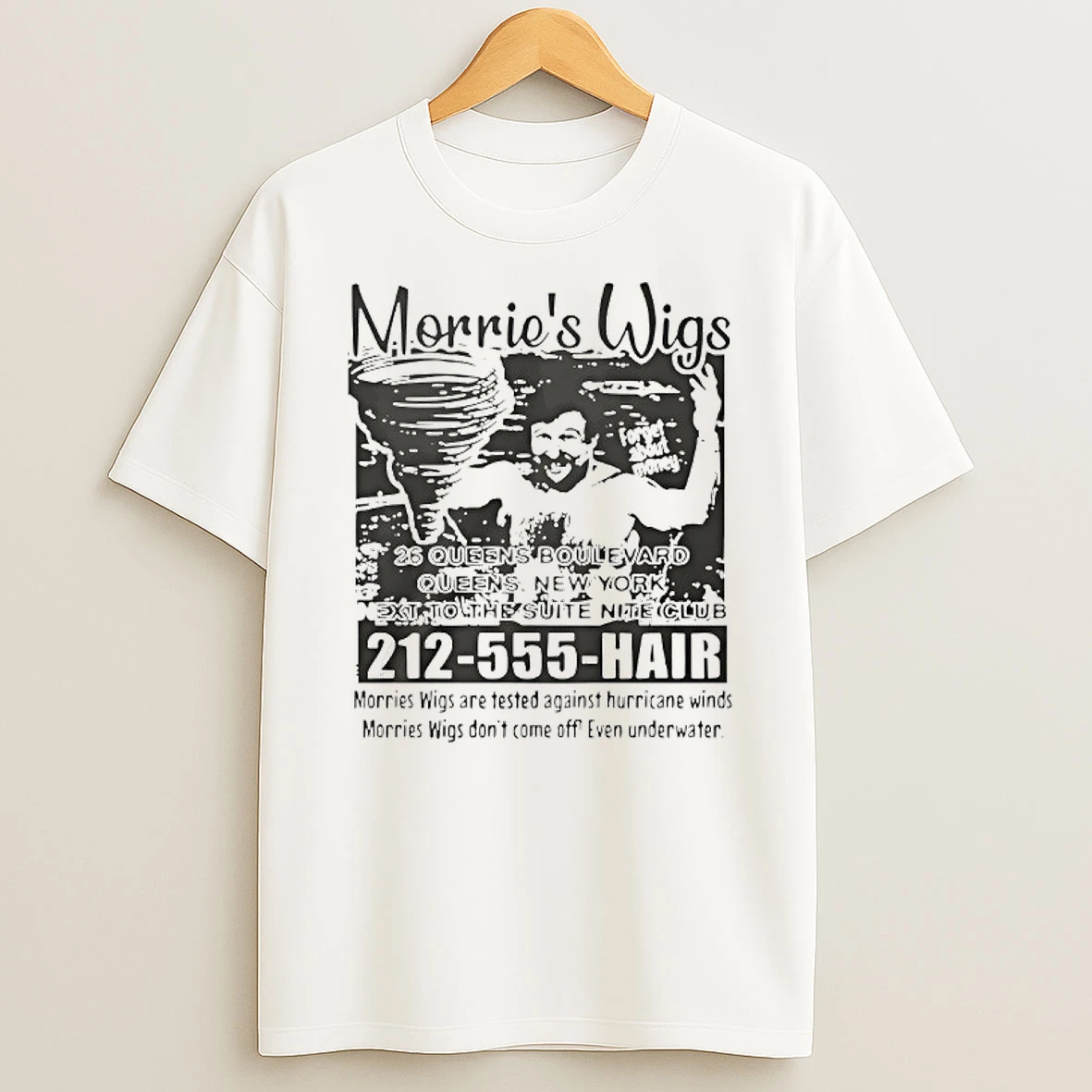 Morries Wigs Merries Wigs Are Tested Against Hurricane Winds T Shirt