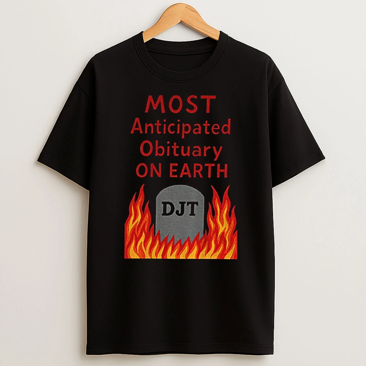 Most Anticipated Obituary On Earth Djt T Shirt