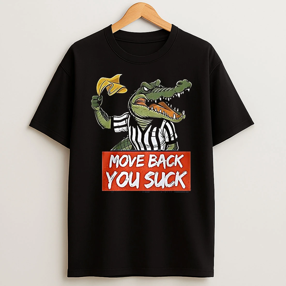 Move Back You Suck Gator Yellow Flag T Shirt