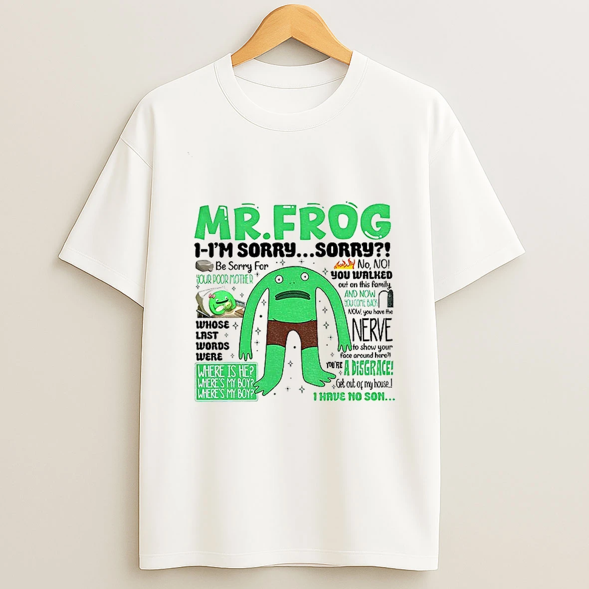 Mr Frog Where Is My Boy Dad Quote Internet Tiktok Meme T Shirt