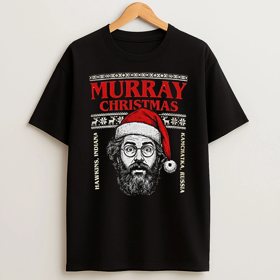 Murray Bauman Murray Christmas Hawkins Indiana Kamchatka Russia Merry Christmas T Shirt