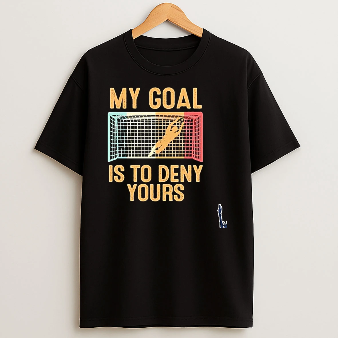 My Goal Is To Deny Yours T Shirt