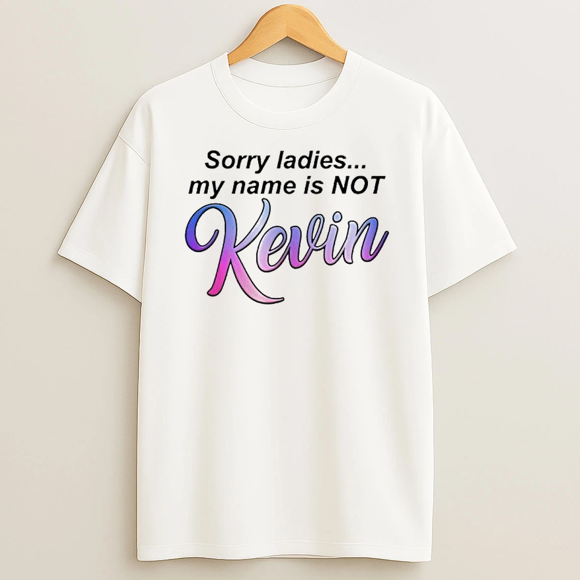 My Name Is Not Kevin Graphic T Shirt