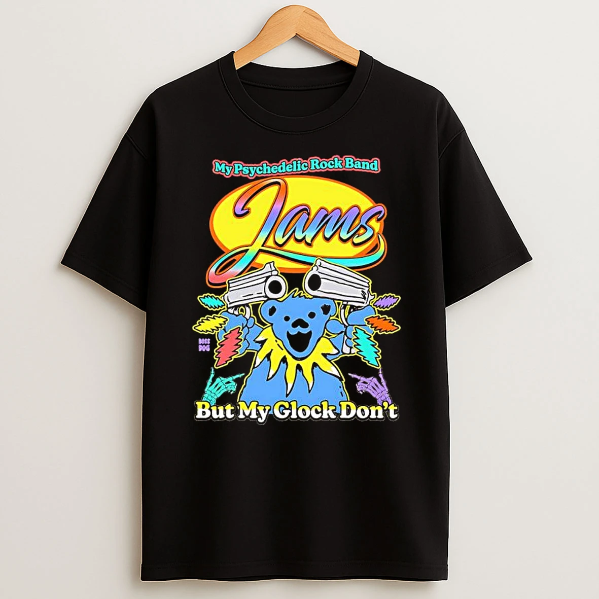 My Psychedelic Rock Band Jams But My Glock Dont Graphic T Shirt