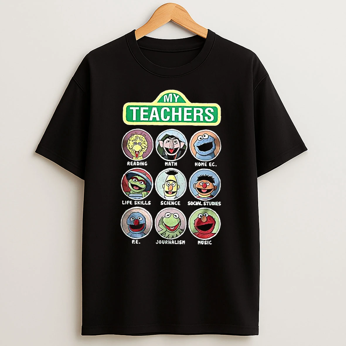 My Teachers Were Puppets Sesame Tv Series T Shirt