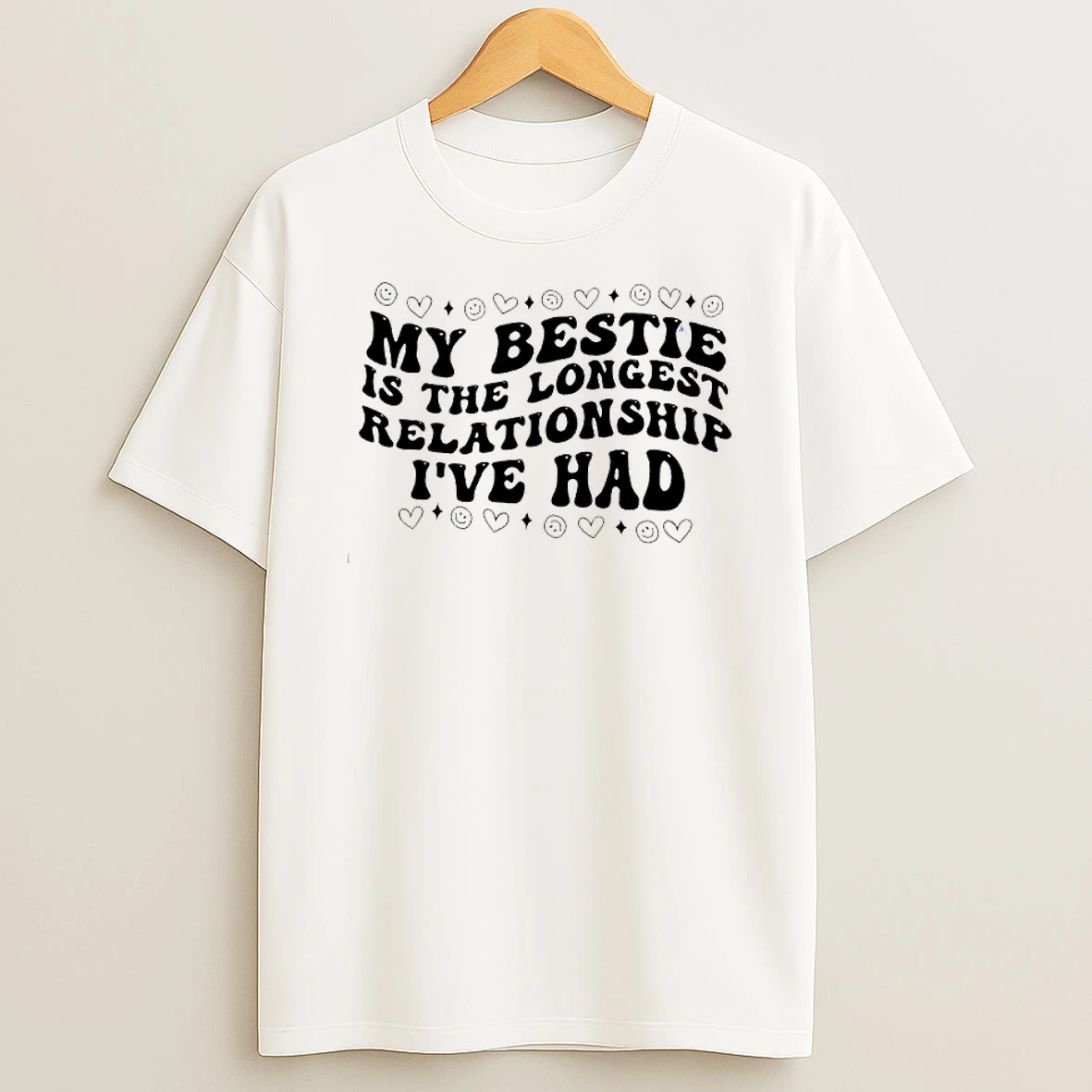 My Bestie Is The Longest Relationship Ive Had T Shirt