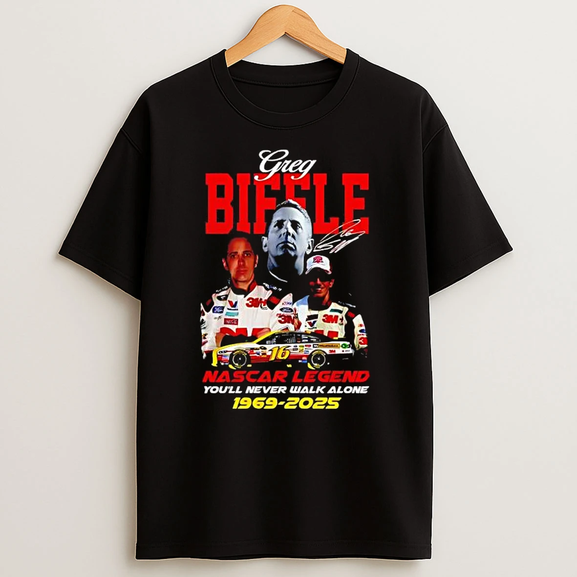 Nascar Legend Greg Biffle Youll Never Walk Alone 1969 2025 Signature T Shirt