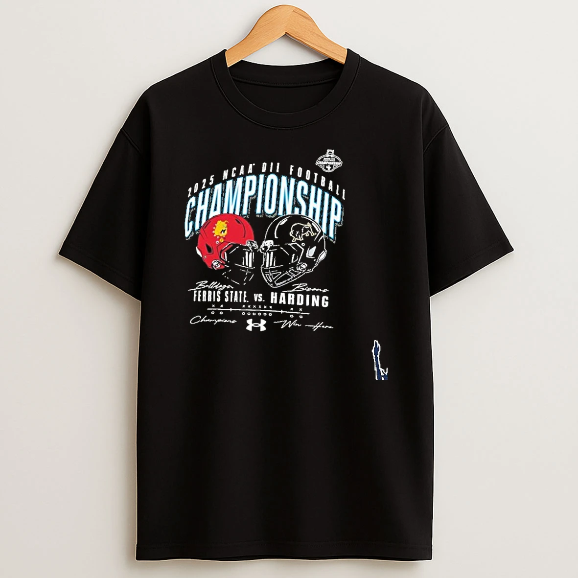 Ncaa Dii Championship 2025 Ferris State Vs Harding Champions Win Here T Shirt