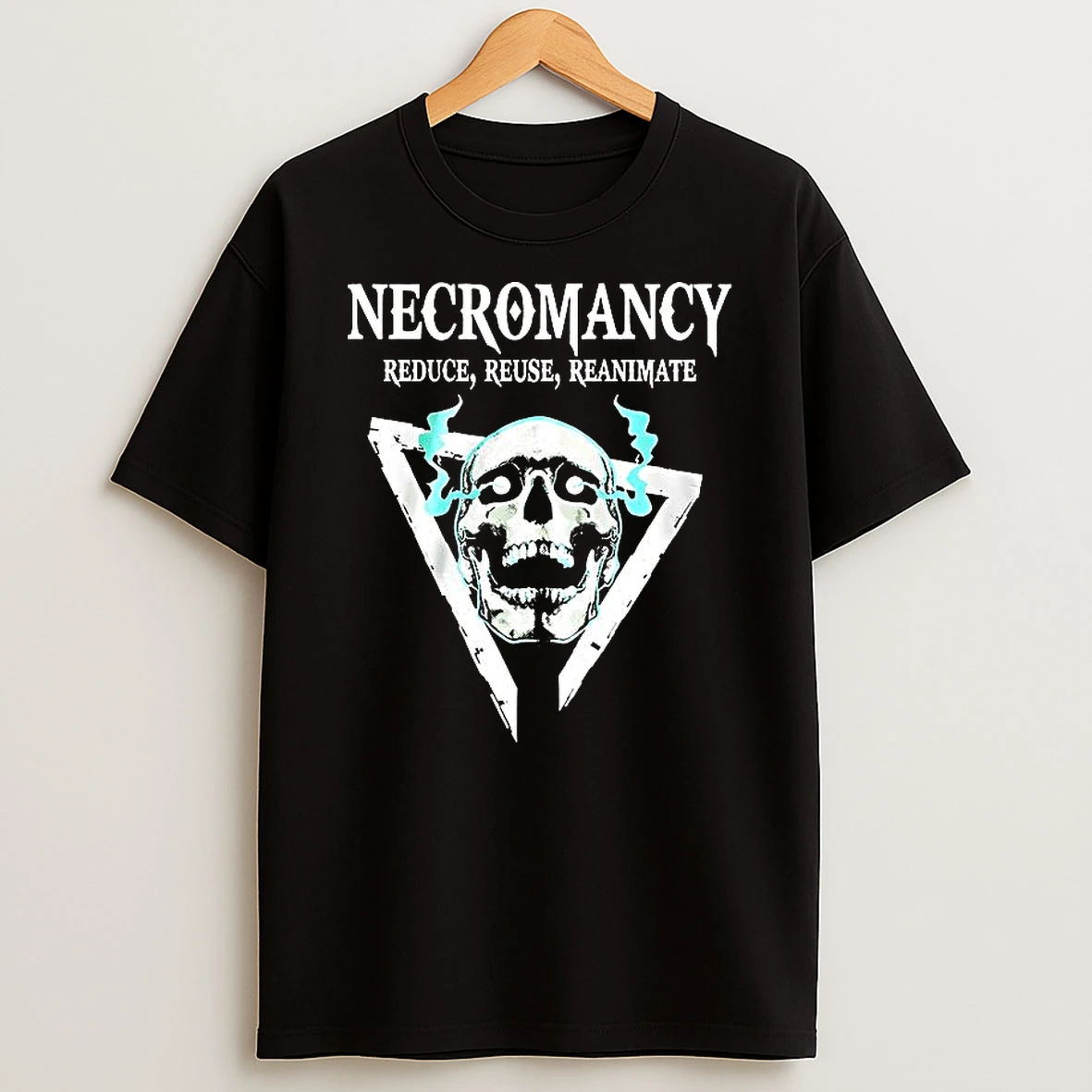Necromancy Reduce Reuse Reanimate T Shirt
