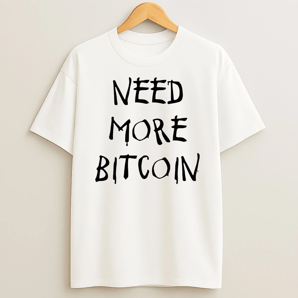 Need More Bitcoin T Shirt