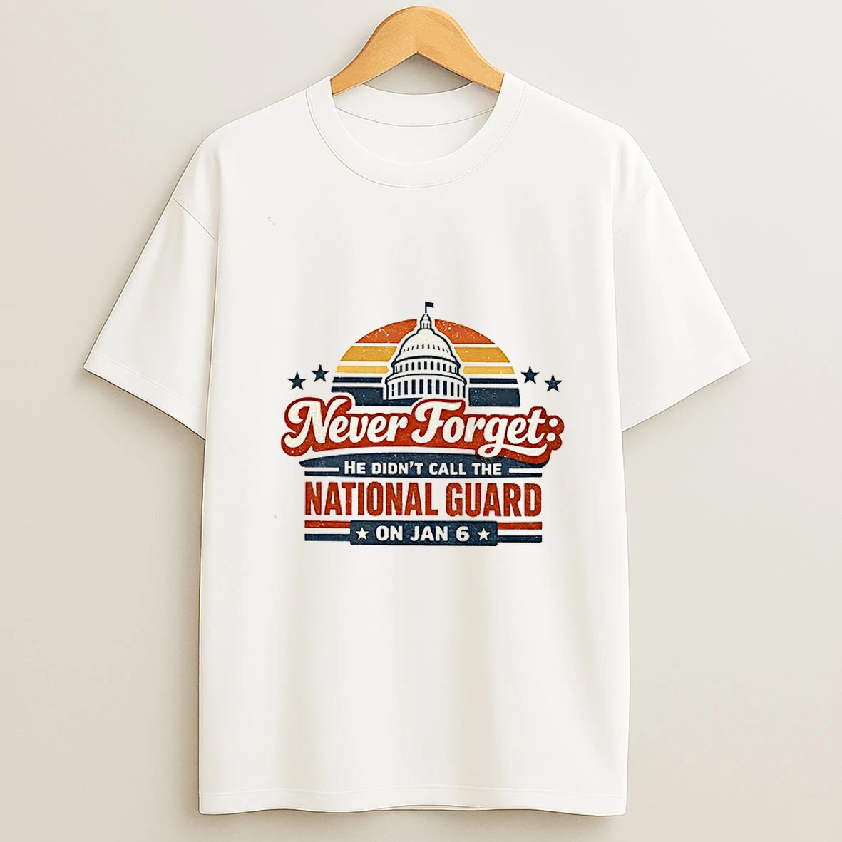 Never Forget He Didnt Call The National Guard On Jan 6 Vintage T Shirt