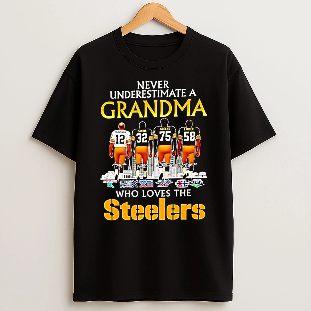 Never Underestimate A Grandma Who Loves The Pittsburgh Steelers Legends T Shirt