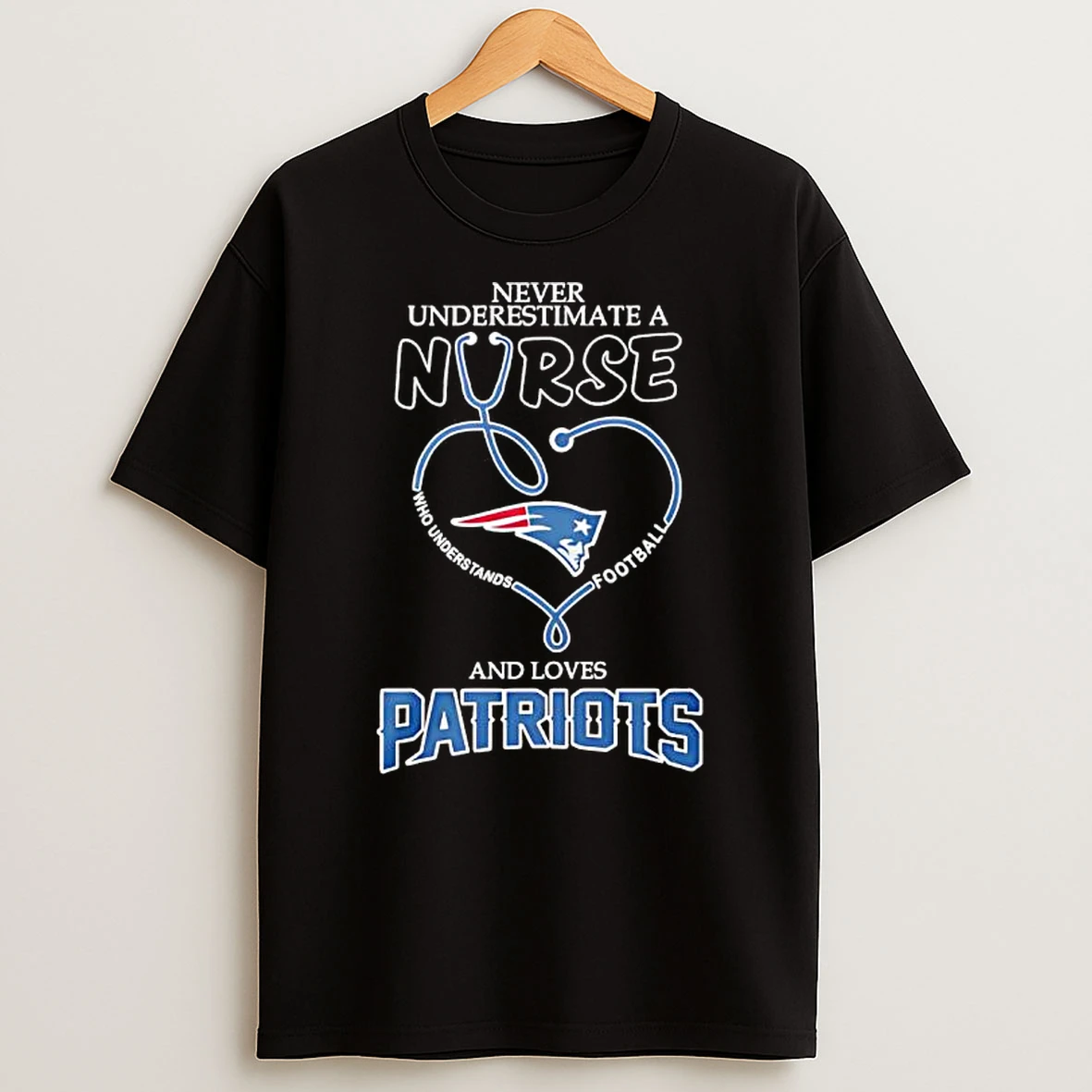 Never Underestimate A Nurse And Loves New England Patriots T Shirt