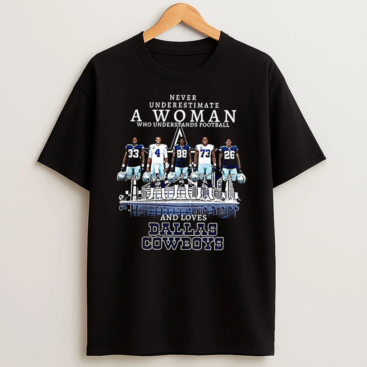 Never Underestimate A Wom Woman Who Loves Dallas Cowboys Player Signature Att Stadium T Shirt