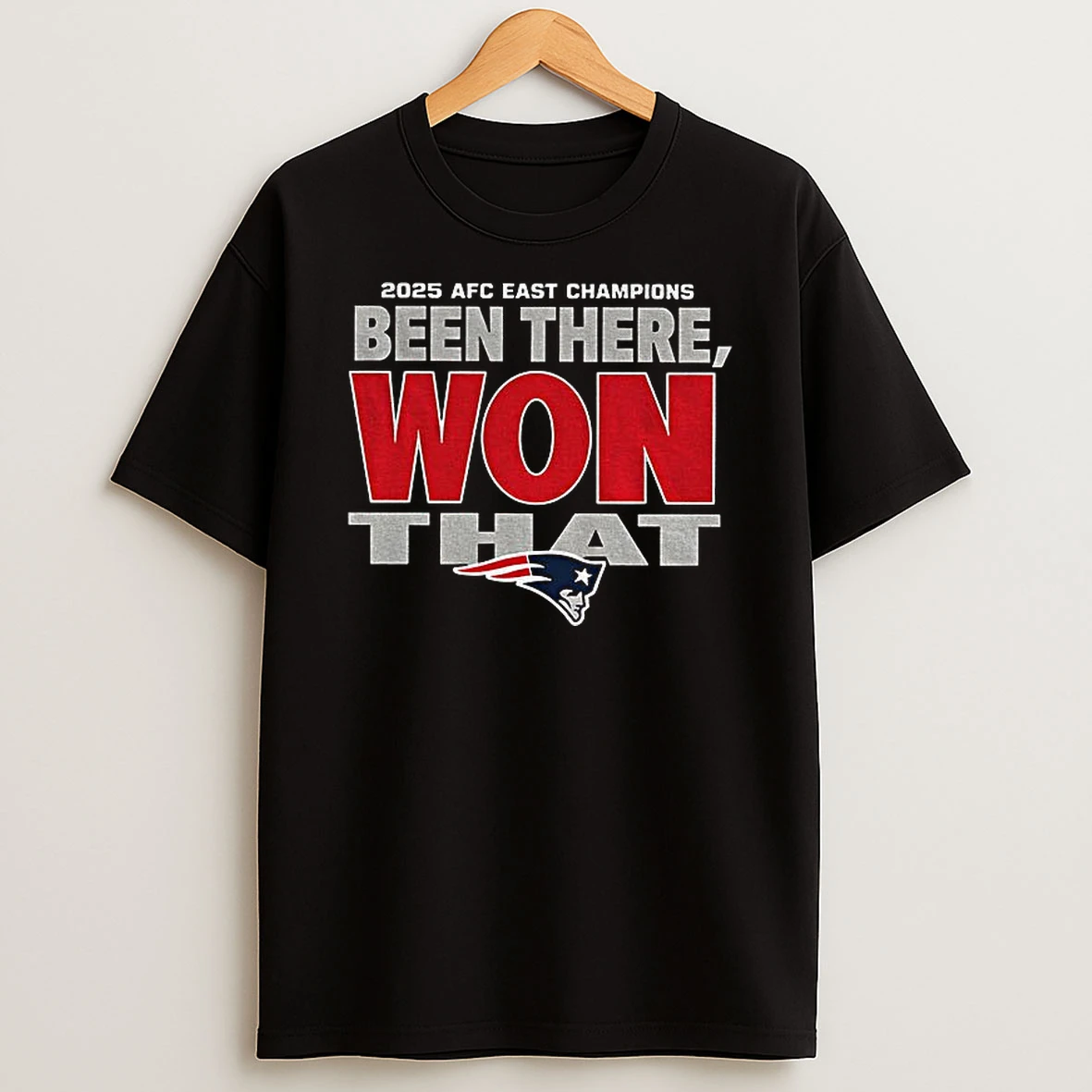 New England Patriots Football 2025 Afc East Division Champions Been There Won That T Shirt
