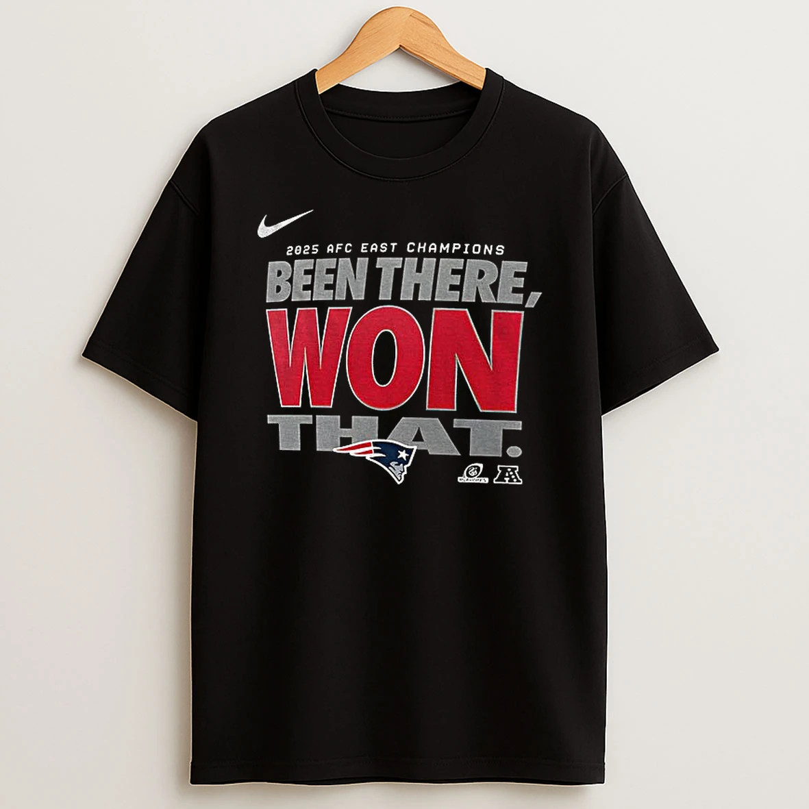 New England Patriots Nike 2025 Afc East Division Champions Been There Won That T Shirt