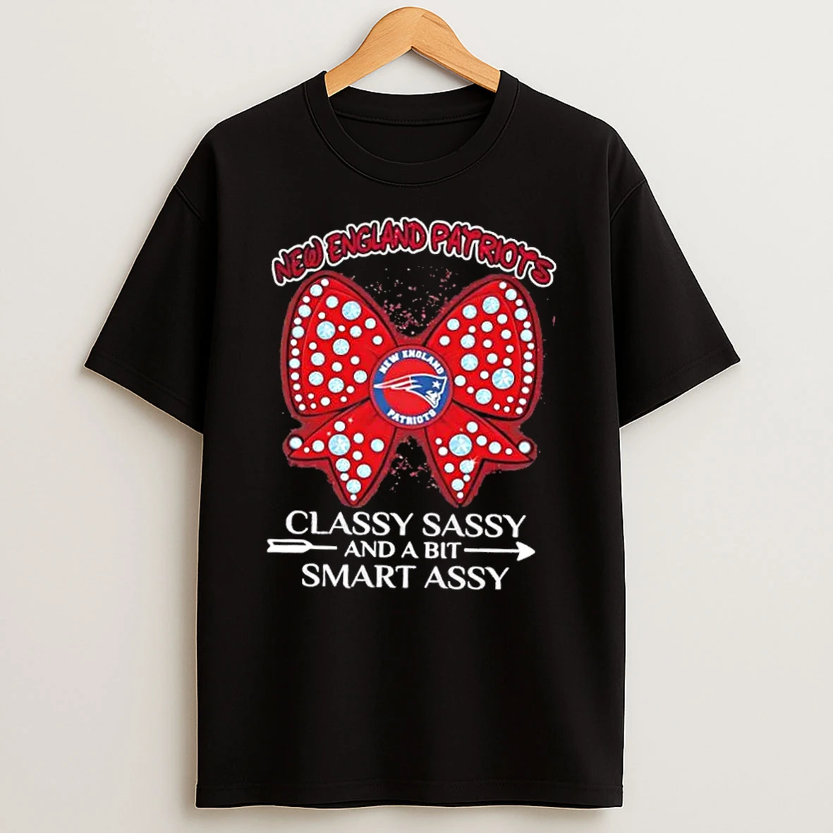 New England Patriots Football Classy Sassy And A Bit Smart Assy Bow Diamond T Shirt