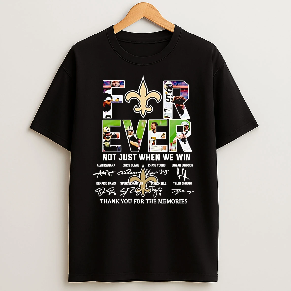 New Orleans Saints Forever Not Just When We Win Players Signatures T Shirt