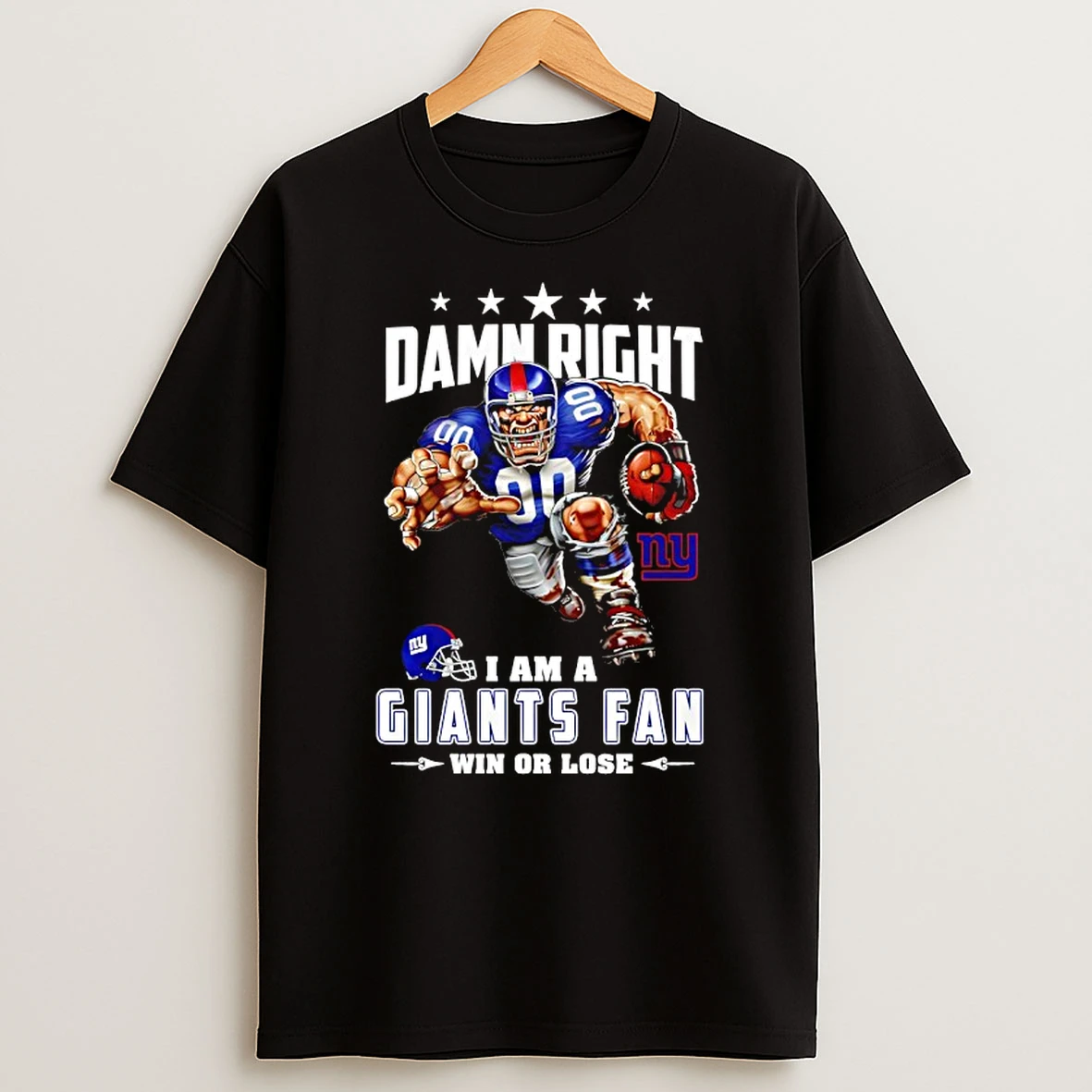 New York Giants Mascot Damn Right I Am A Cowboys Fan Win Or Lose T Shirt