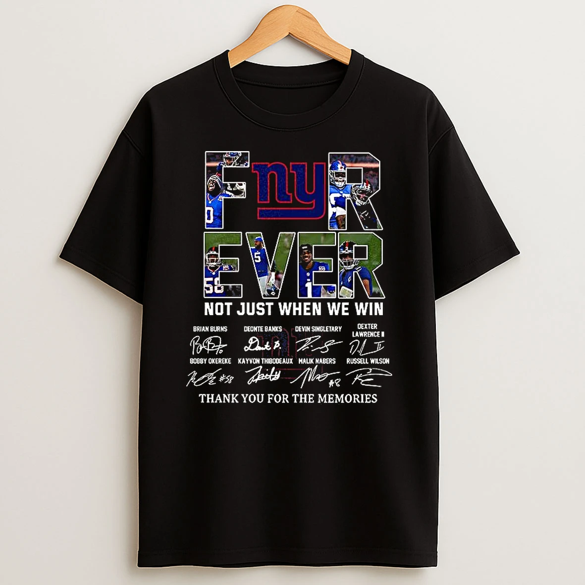 New York Giants Forever Not Just When We Win Thank You For The Memories Signature T Shirt