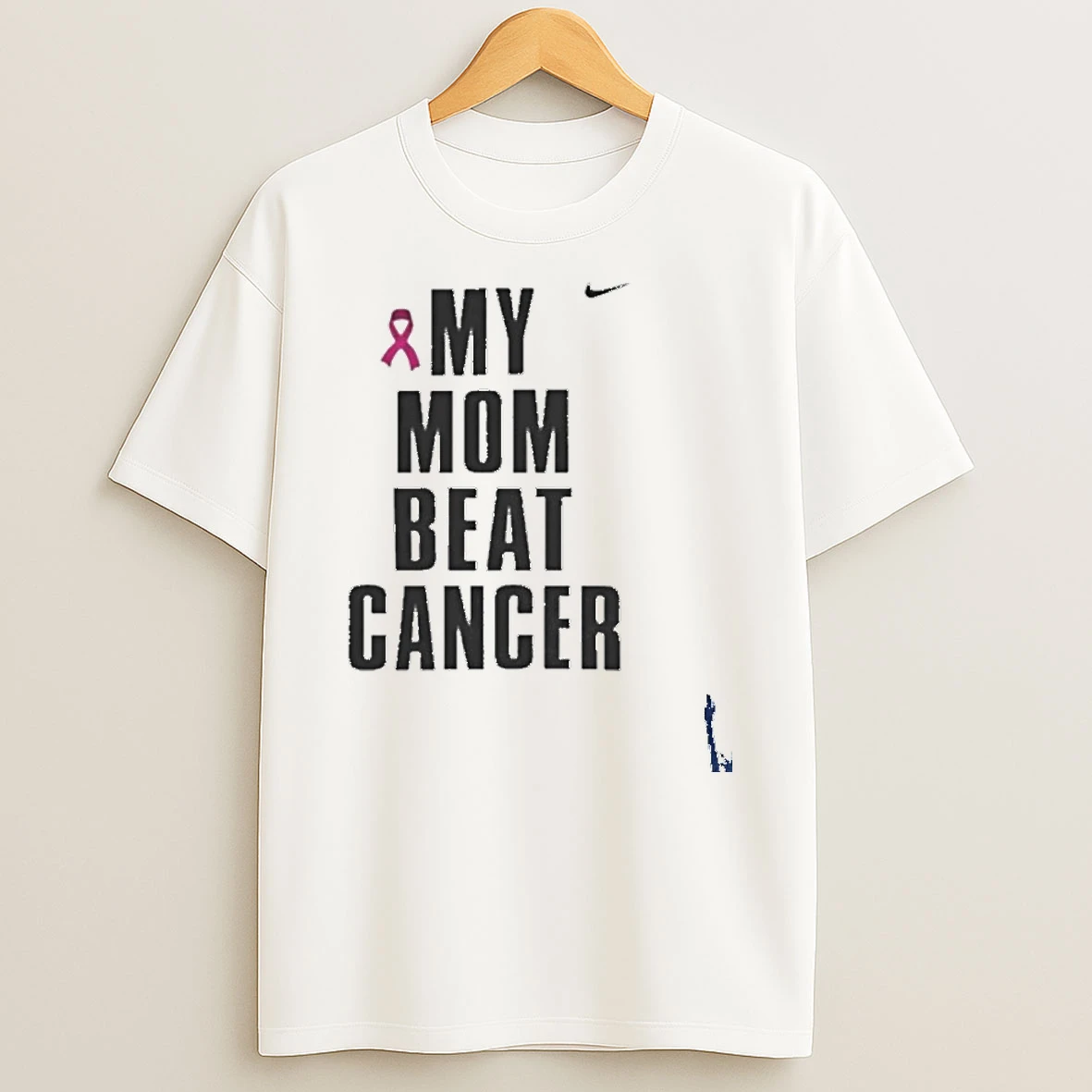 Nike X My Mom Beat Cancer T Shirt