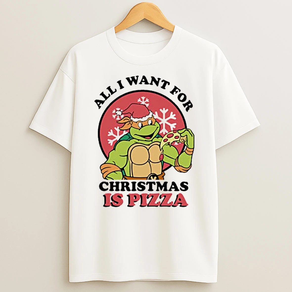 Ninja Turtle All I Want For Christmas Is Pizza T Shirt