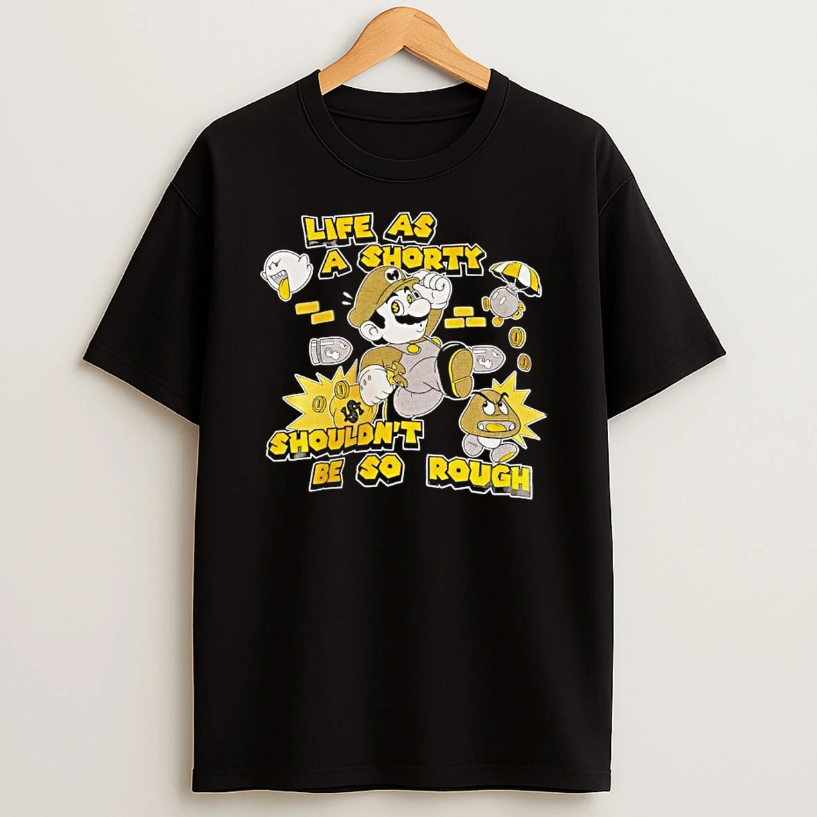 Nintendo Super Mario Life As A Shorty Shouldnt Be So Rough T Shirt