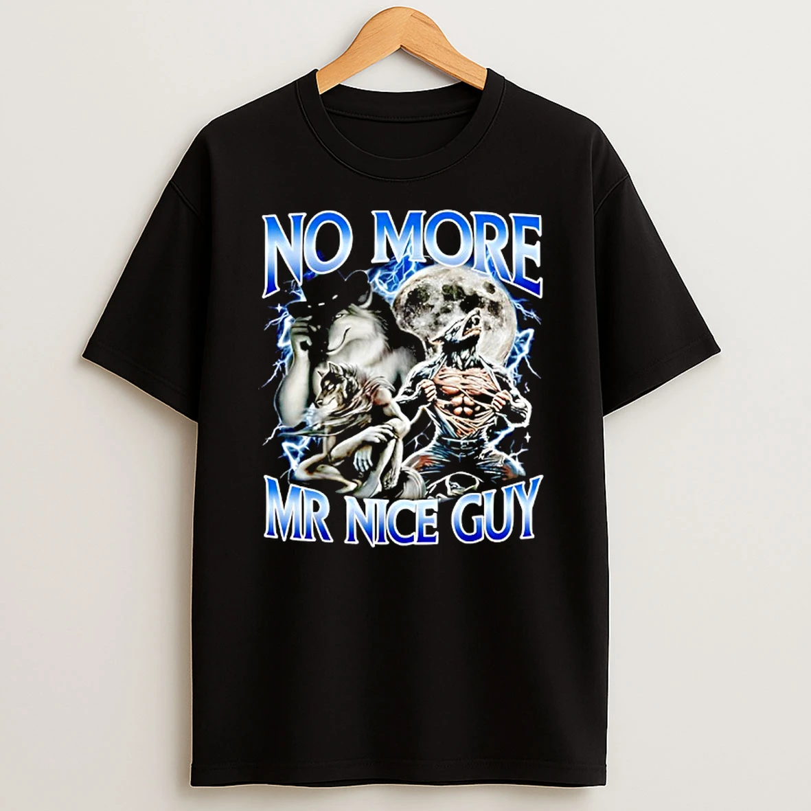 No More Mr Nice Guy Funny Alpha Wolf Meme Dad Papa T Shirt