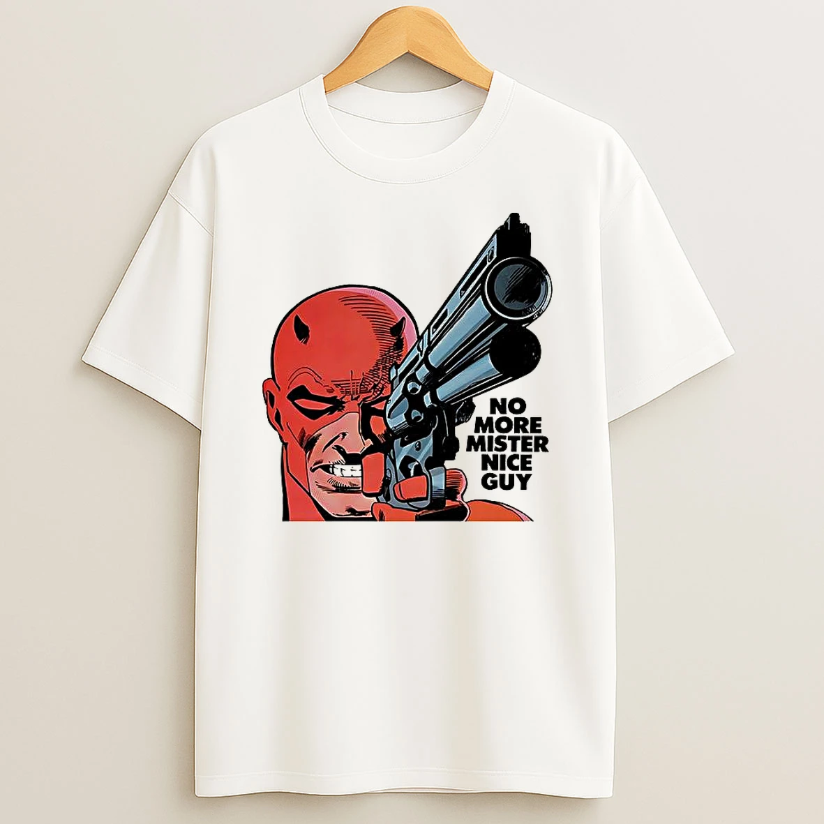 No More Mister Nice Guy T Shirt