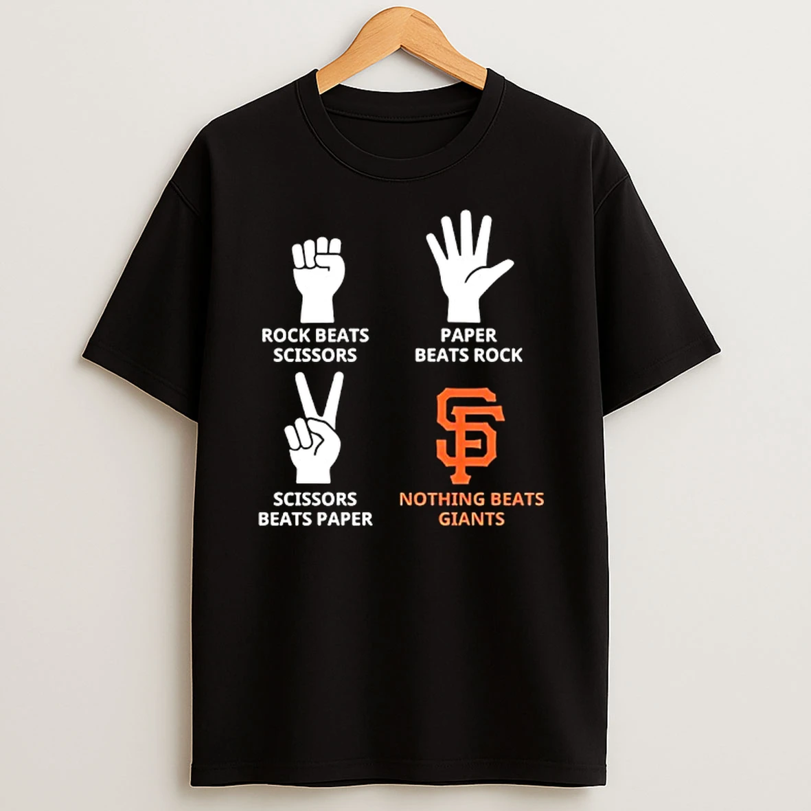 Nothing Beats San Francisco Giants Rock Beats Scissors Paper Beats Rock Scissors Beats Paper T Shirt