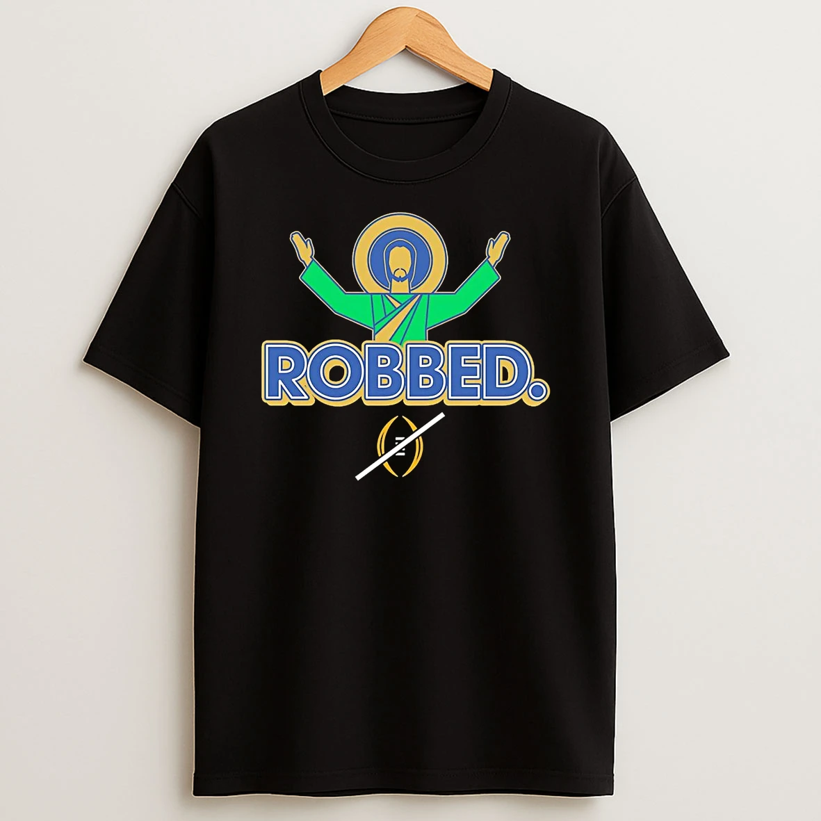 Notre Dame Fighting Irish Robbed College Football Playoff T Shirt
