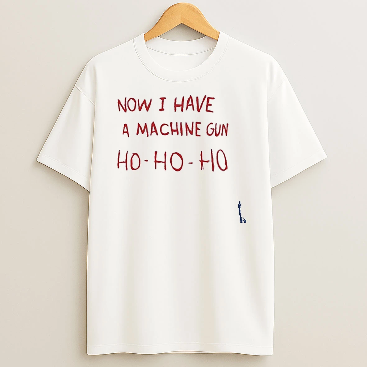 Now I Have A Machine Gun Ho Ho Ho T Shirt