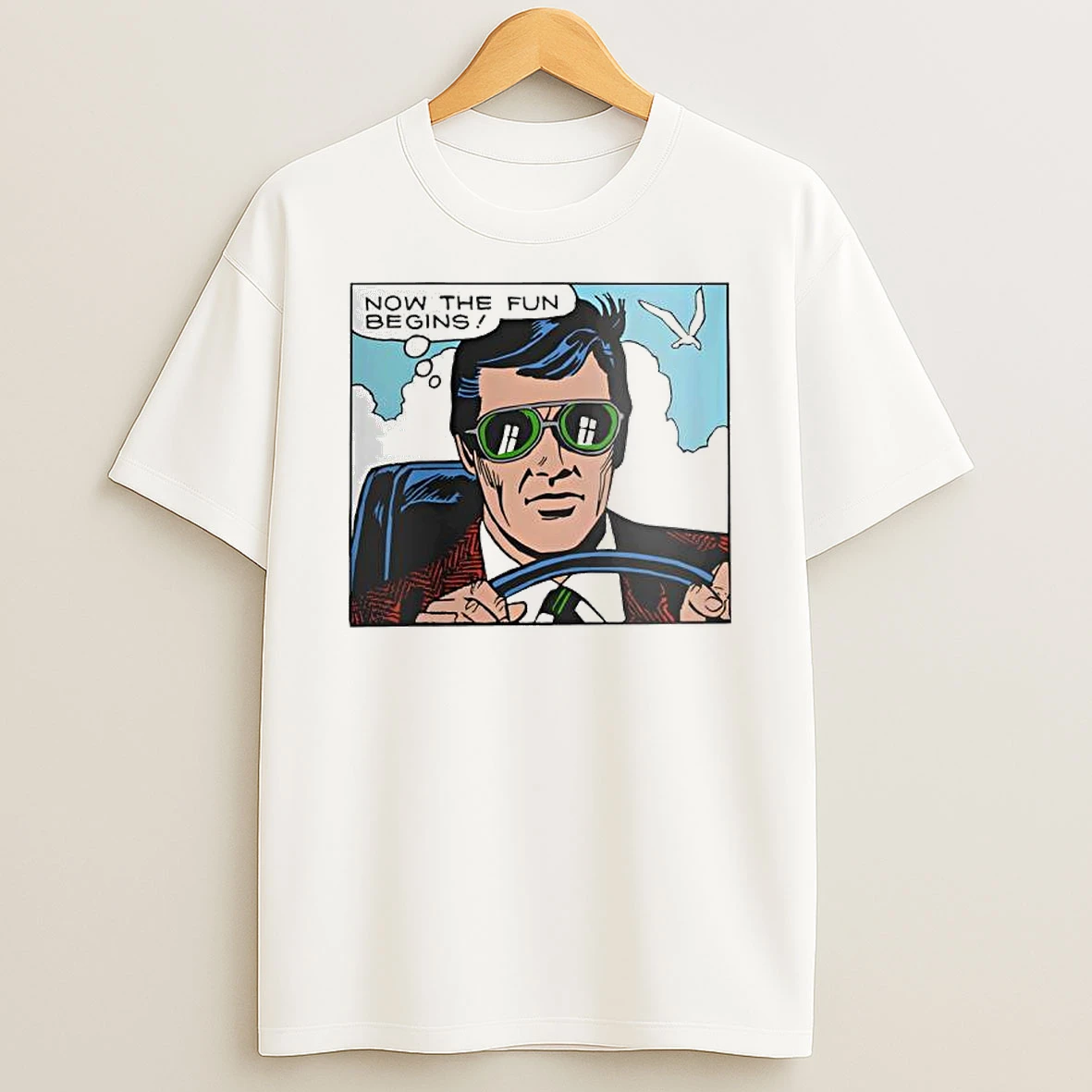 Now The Fun Begins T Shirt