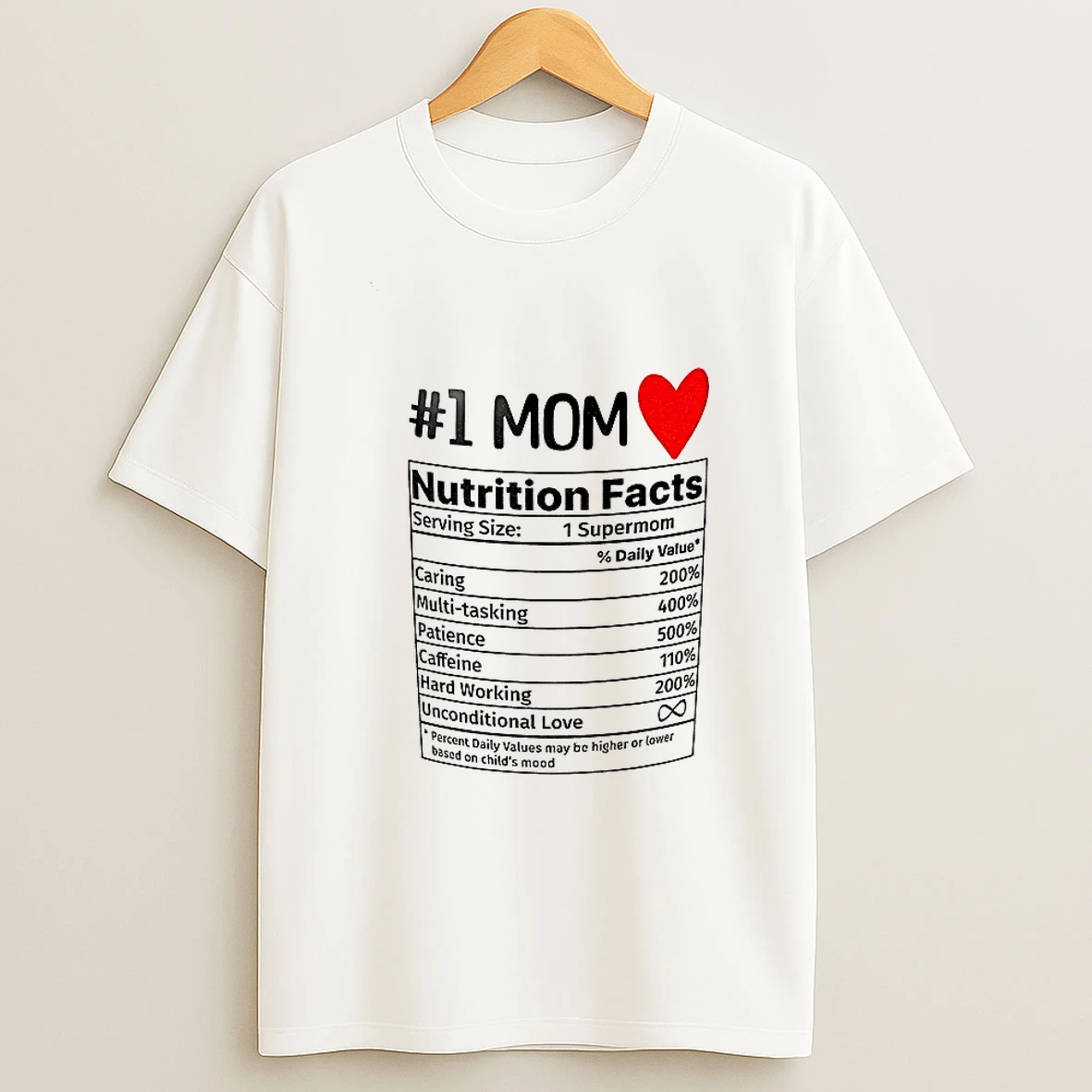 Number 1 Mom Nutrition Facts T Shirt
