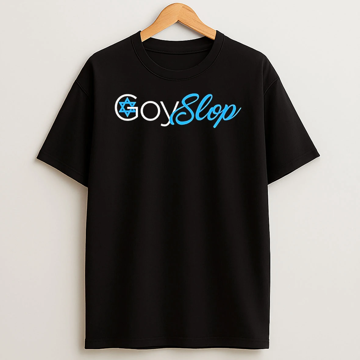 Of Goy Slop Jew T Shirt