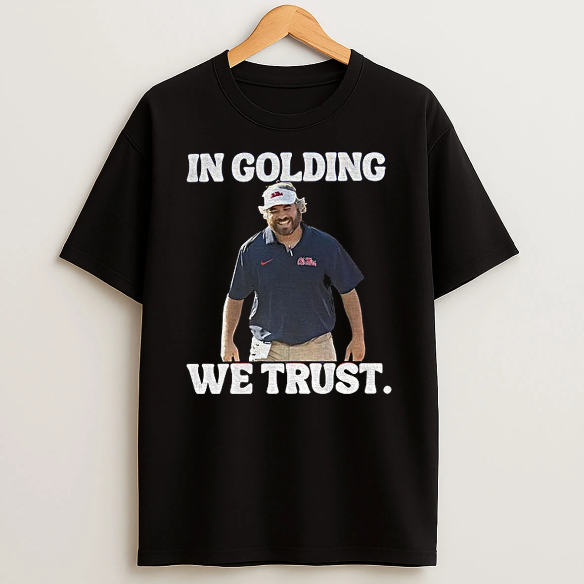 Om Rebels Pete Golding In Golding We Trust T Shirt