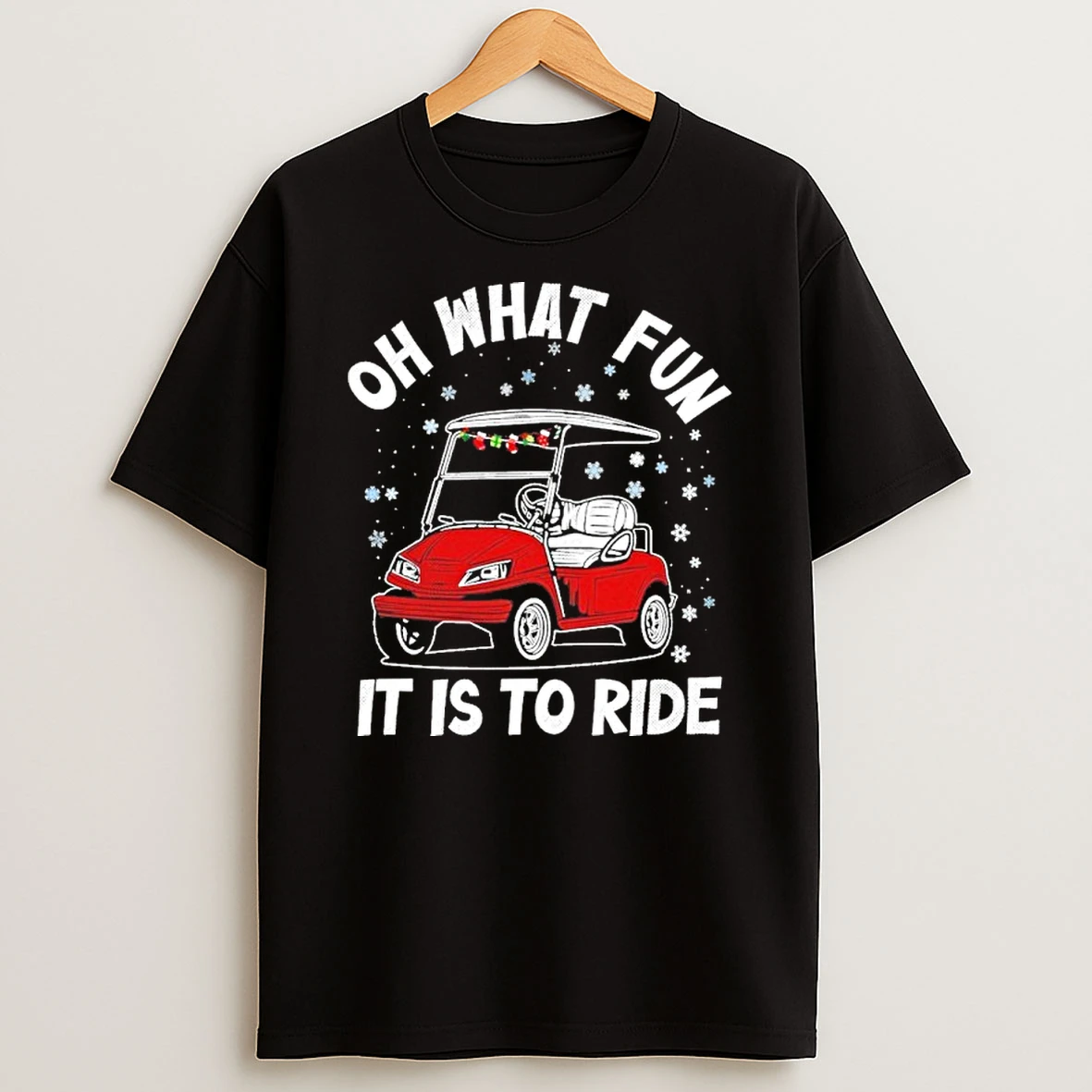 Oh What Fun It Is To Ride Funny Golf Christmas T Shirt