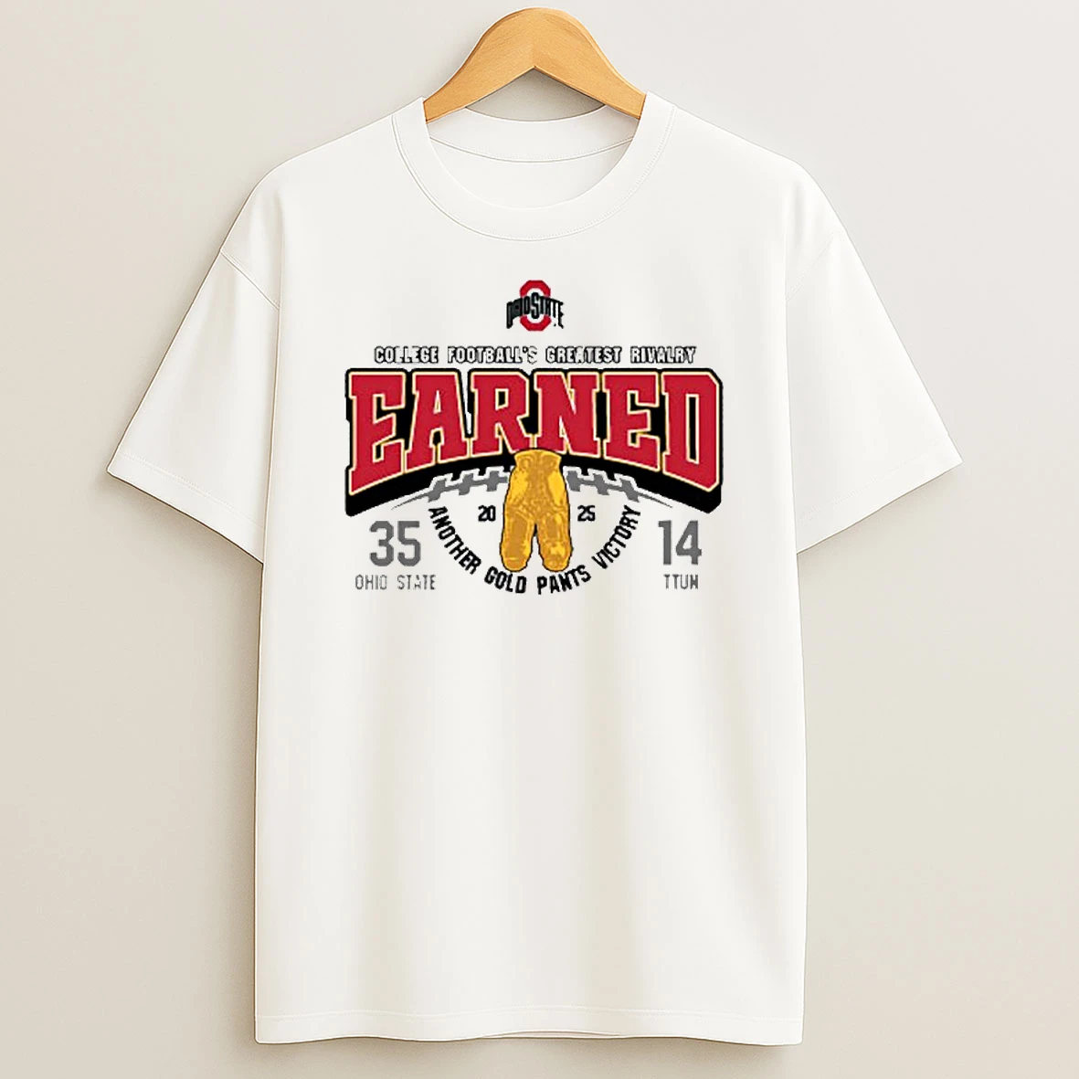 Ohio State Buckeyes 2025 Earned Gold Pants Victory 35 14 Ttun T Shirt