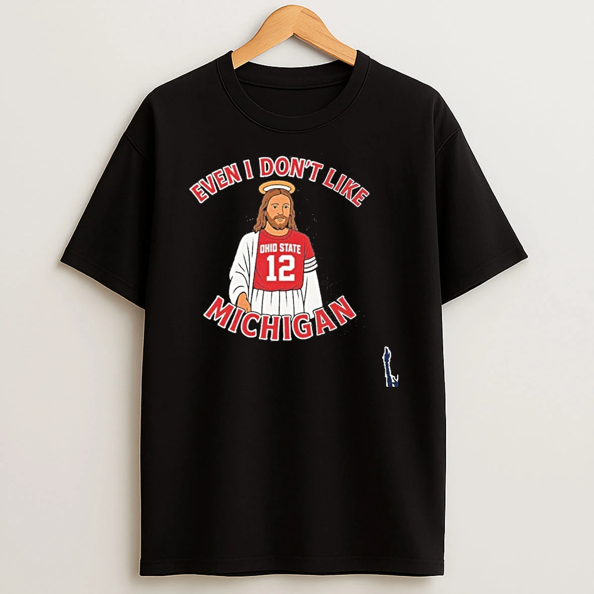 Ohio State Buckeyes Even I Dont Like Michigan T Shirt