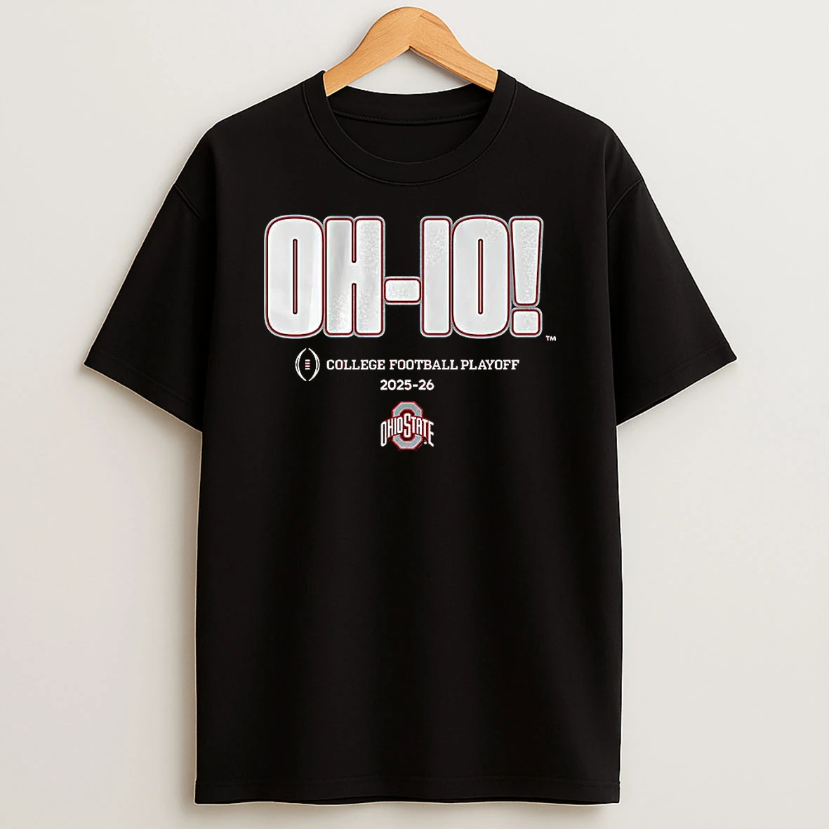 Ohio State Buckeyes Ncaa 2025 2026 Oh Io College Football Playoff Team Slogan T Shirt