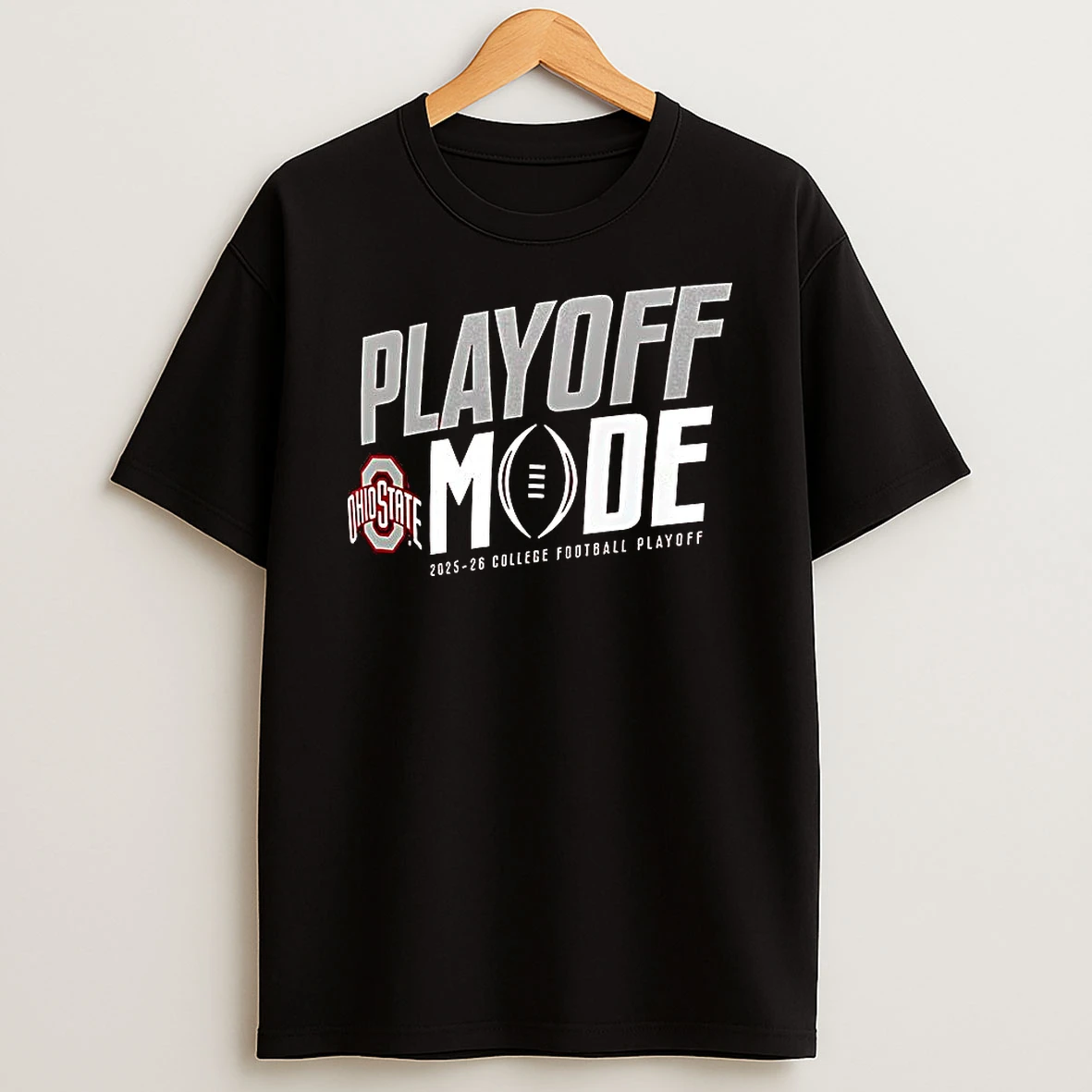 Ohio State Buckeyes Ncaa Cfp Play Off Mode 2025 2026 T Shirt