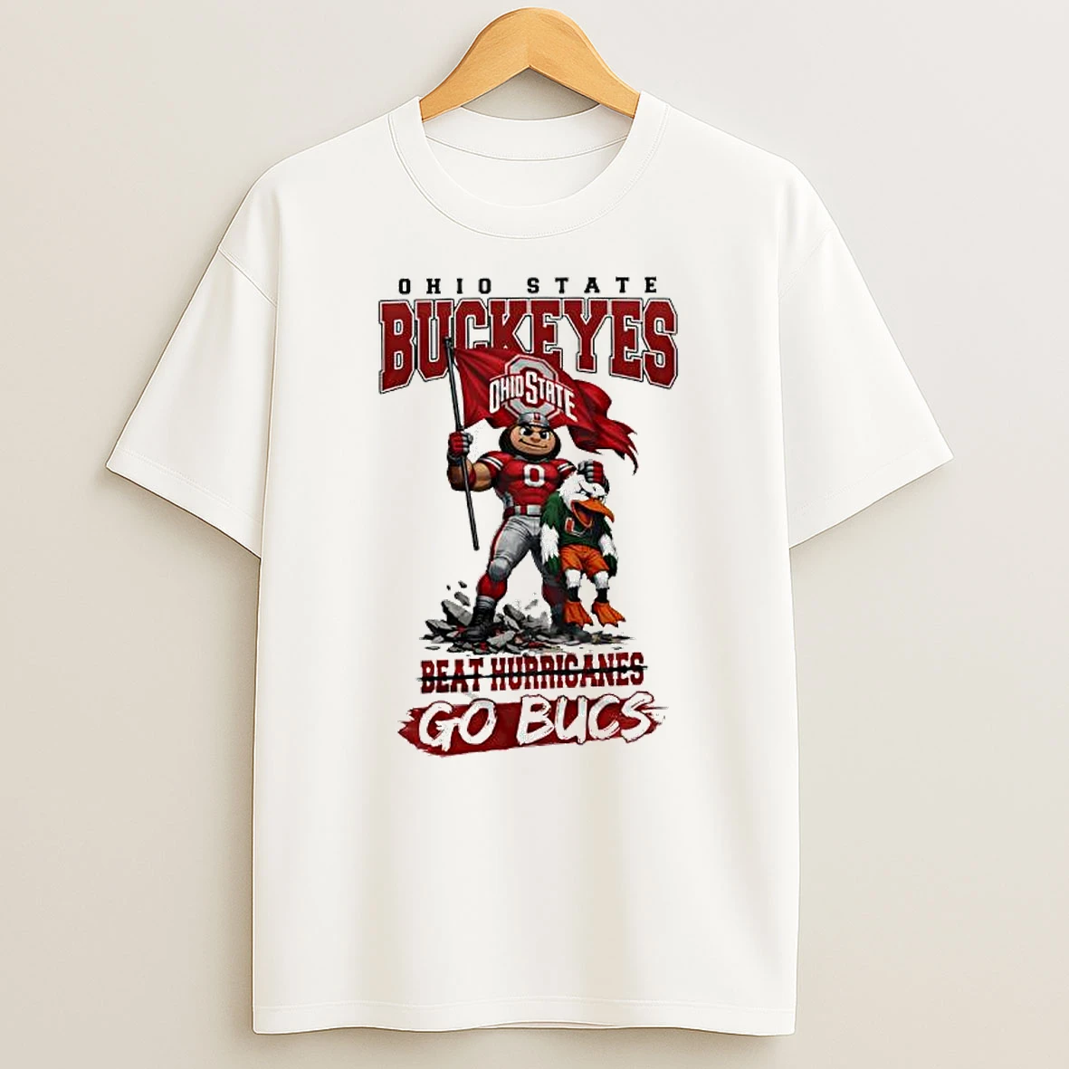 Ohio State Buckeyes Ohiostate Beat Hurricanes Go Bucs Mascot T Shirt