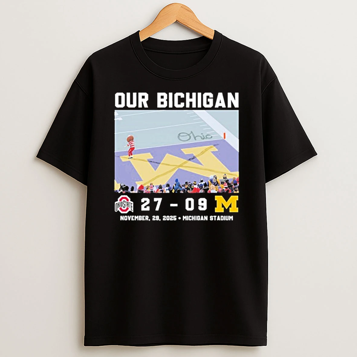 Ohio State Buckeyes Our Bichigan 27 9 Score T Shirt