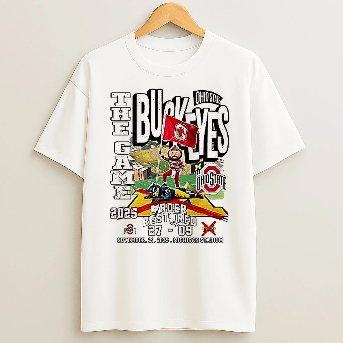 Ohio State Buckeyes Beat Michigan Wolverine Order Restored 2025 T Shirt