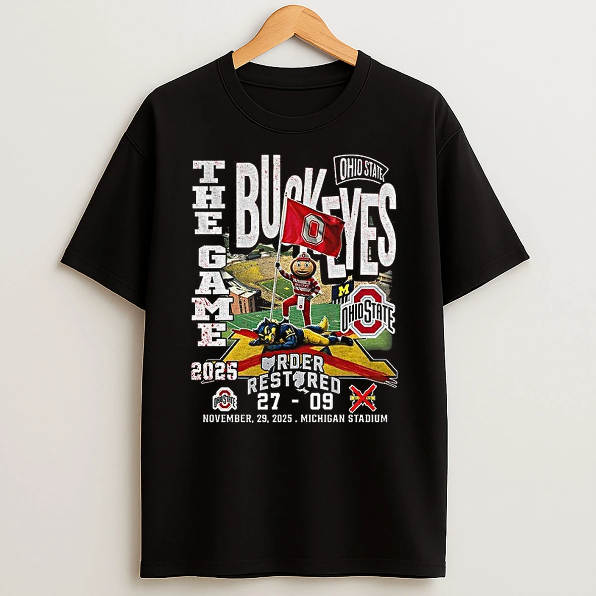 Ohio State Buckeyes Beat Michigan Wolverines Football The Game Under Restired T Shirt
